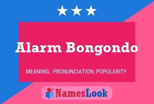 Alarm Bongondo Namensposter