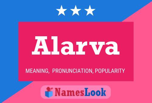 Alarva Namensposter