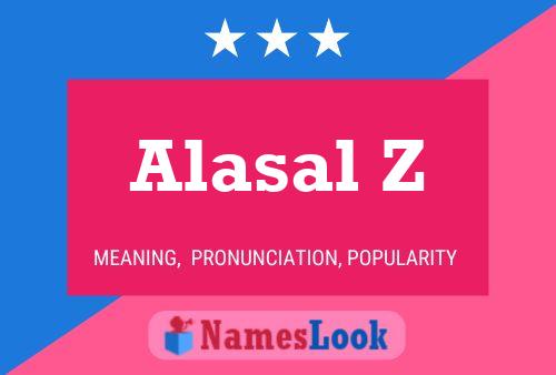 Alasal Z Namensposter