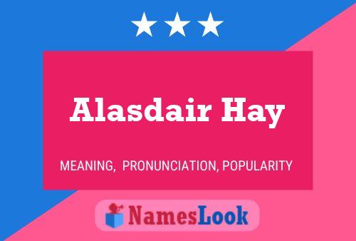 Alasdair Hay Namensposter