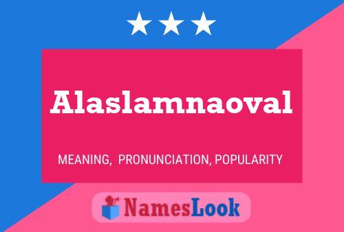 Alaslamnaoval Namensposter