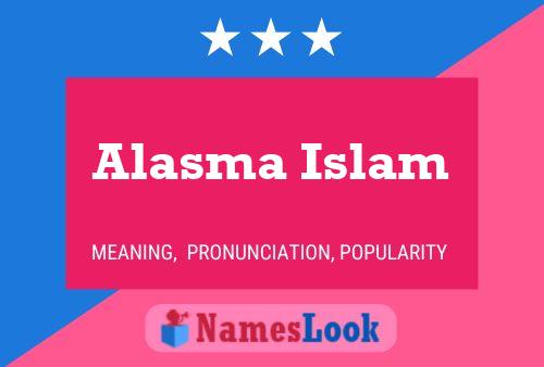 Alasma Islam Namensposter