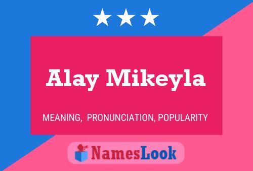 Alay Mikeyla Namensposter