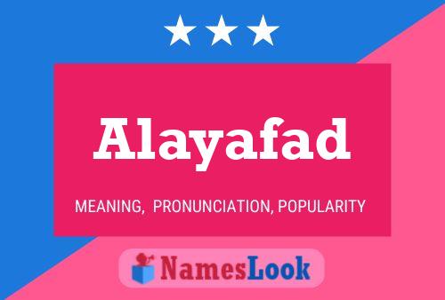 Alayafad Namensposter