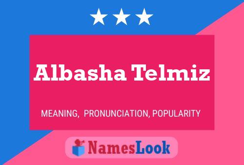 Albasha Telmiz Namensposter