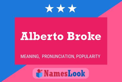 Alberto Broke Namensposter