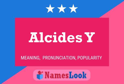 Alcides Y Namensposter