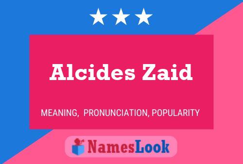 Alcides Zaid Namensposter