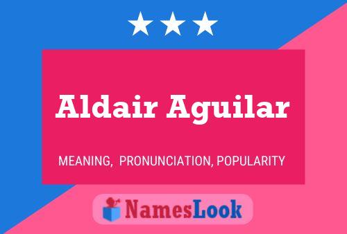 Aldair Aguilar Namensposter