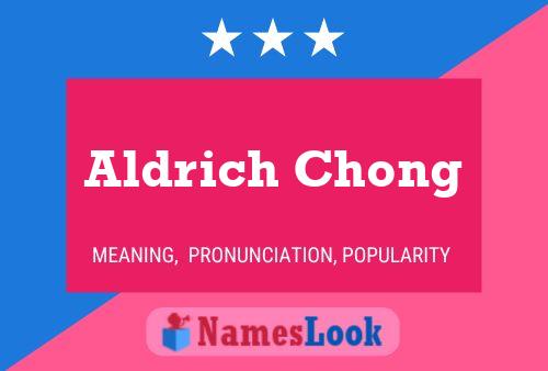 Aldrich Chong Namensposter