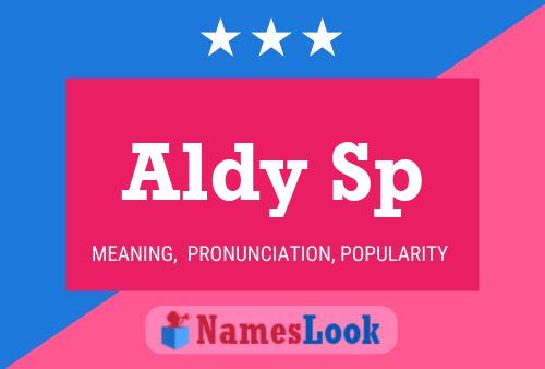 Aldy Sp Namensposter