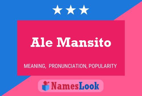 Ale Mansito Namensposter