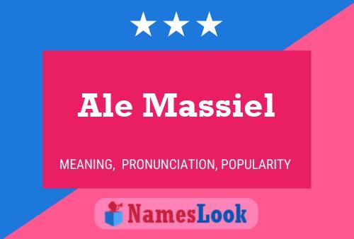 Ale Massiel Namensposter