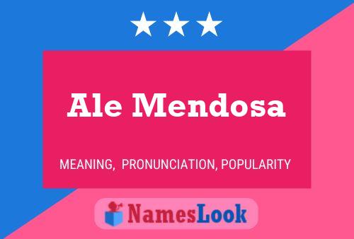 Ale Mendosa Namensposter