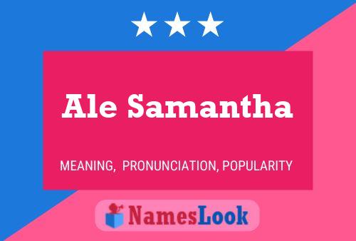 Ale Samantha Namensposter