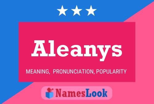 Aleanys Namensposter