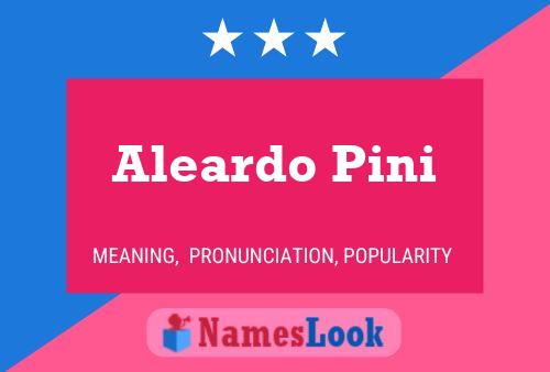 Aleardo Pini Namensposter