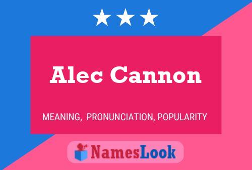 Alec Cannon Namensposter