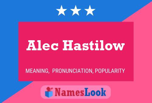 Alec Hastilow Namensposter