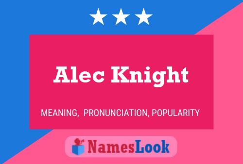 Alec Knight Namensposter