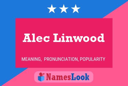 Alec Linwood Namensposter