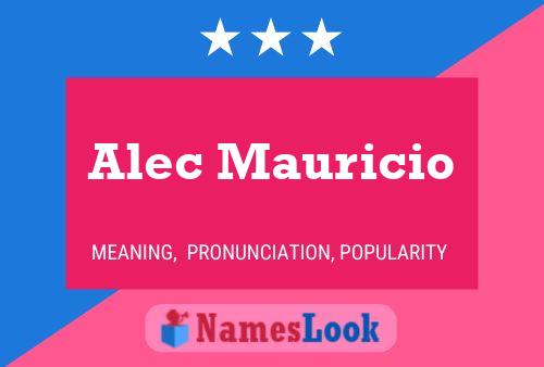 Alec Mauricio Namensposter