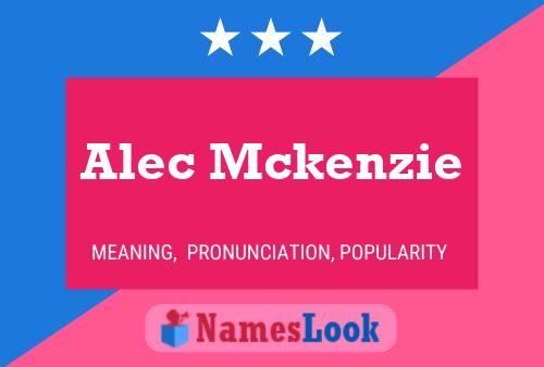 Alec Mckenzie Namensposter