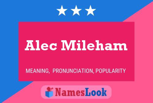 Alec Mileham Namensposter