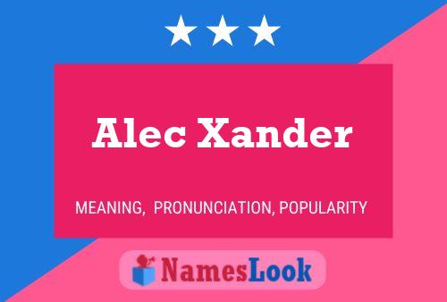 Alec Xander Namensposter