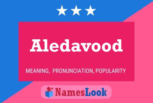 Aledavood Namensposter