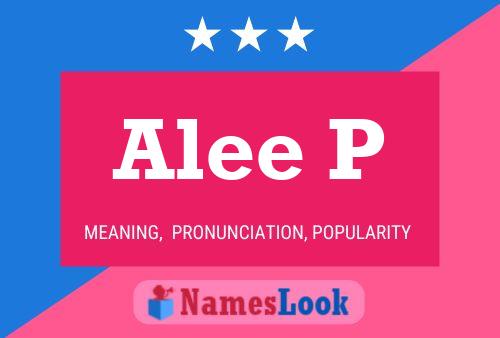 Alee P Namensposter