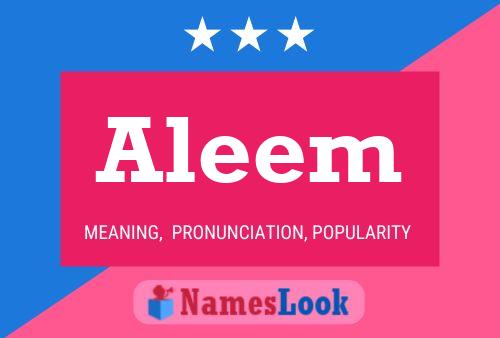 Aleem Namensposter