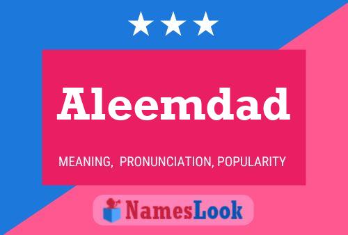 Aleemdad Namensposter