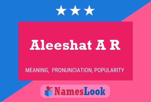 Aleeshat A R Namensposter