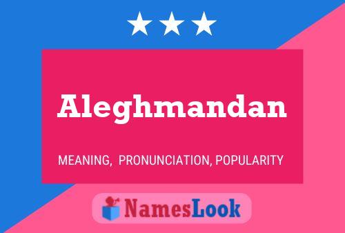 Aleghmandan Namensposter