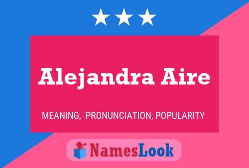 Alejandra Aire Namensposter