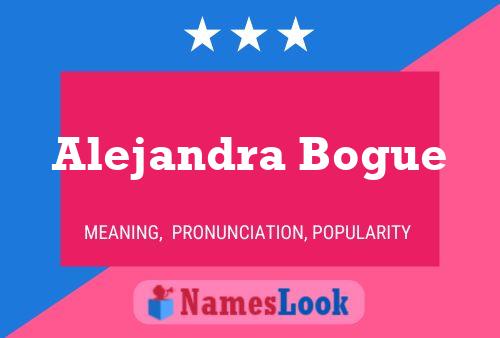 Alejandra Bogue Namensposter