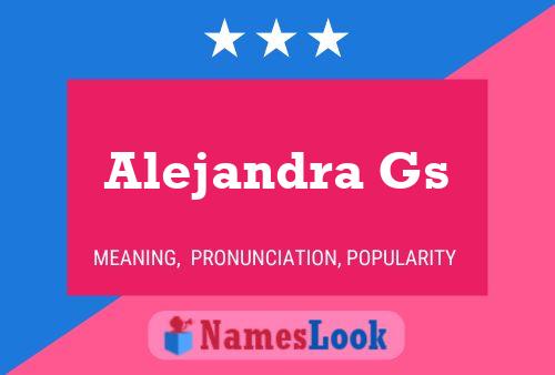 Alejandra Gs Namensposter