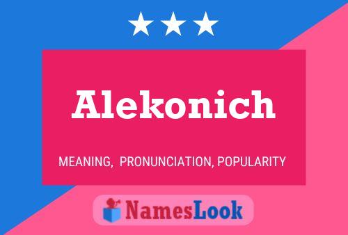 Alekonich Namensposter