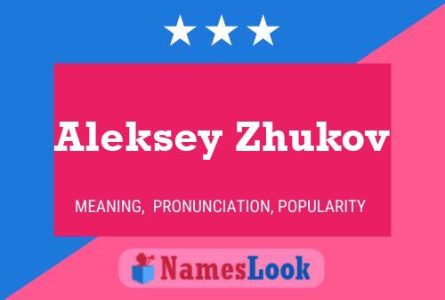 Aleksey Zhukov Namensposter