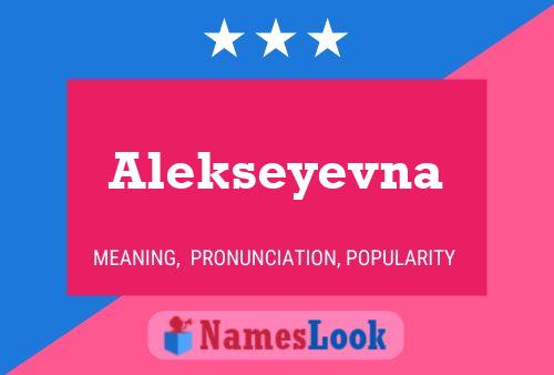 Alekseyevna Namensposter