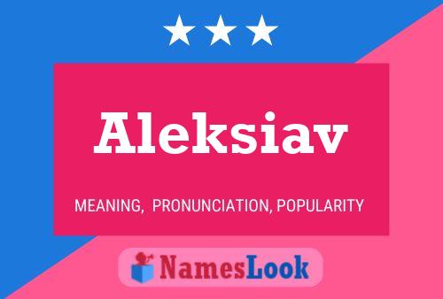 Aleksiav Namensposter