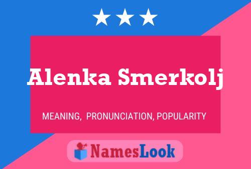 Alenka Smerkolj Namensposter