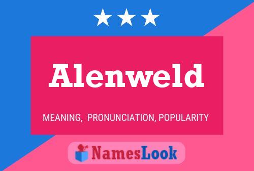 Alenweld Namensposter