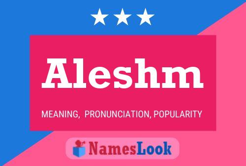 Aleshm Namensposter