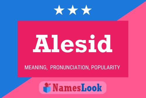 Alesid Namensposter