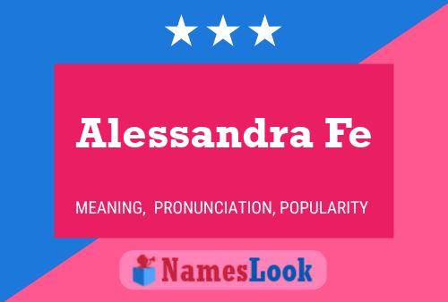 Alessandra Fe Namensposter