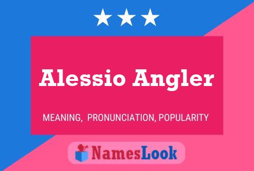 Alessio Angler Namensposter