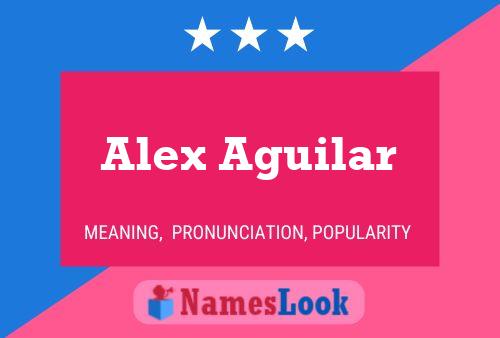 Alex Aguilar Namensposter