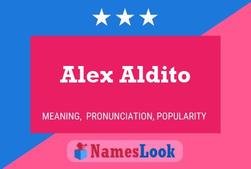 Alex Aldito Namensposter